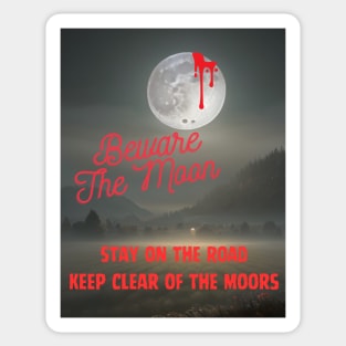 Beware the Moon Sticker